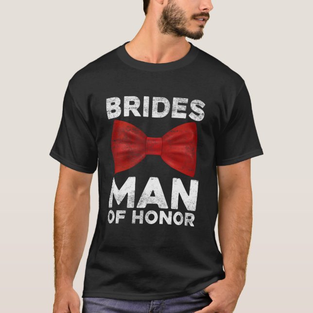 Funny Bridesman Wedding Bridal Party Quote T-Shirt (Front)