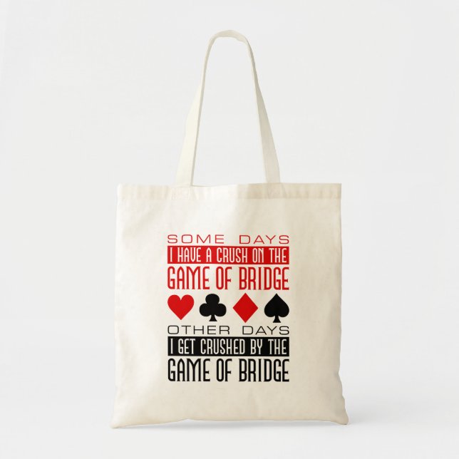 Funny Bridge Player Club Crushed Game of Bridge  Tote Bag (Front)