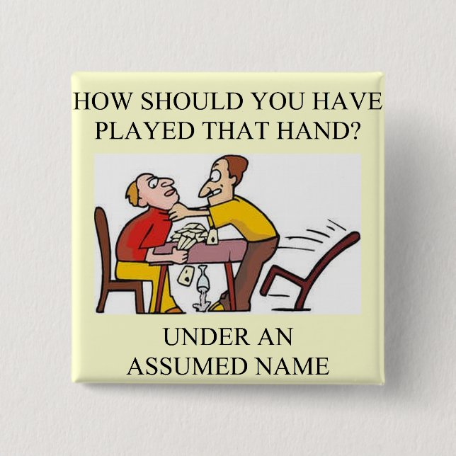 funny bridge player joke design 15 cm square badge (Front)
