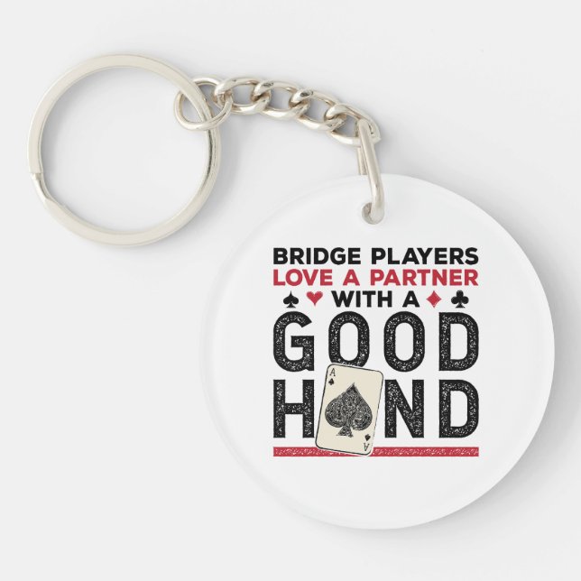Funny Bridge Player Partner Good Hand Key Ring (Front)