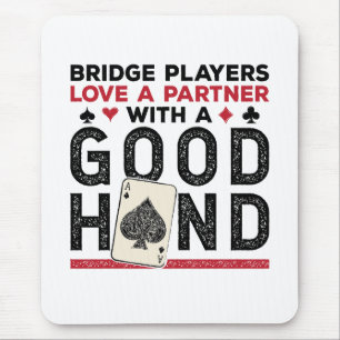Funny Bridge Player Partner Good Hand Mouse Mat