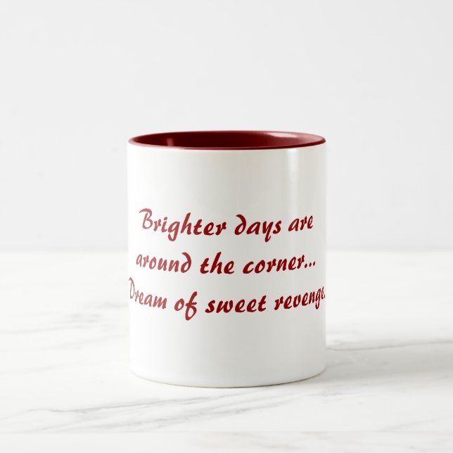 Funny Brighter Days Mug Anti-Love Poem Mug (Center)