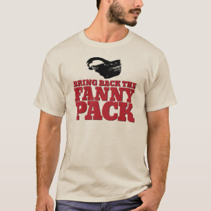 Funny "Bring Back the Fanny Pack" T-Shirt