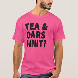 Funny British Rowing Shirt Rower Black Tea Lovers