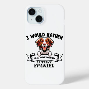 Funny Brittany Spaniel Dog iPhone 15 Case