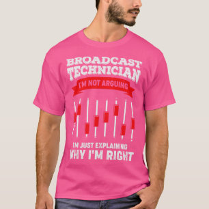 Funny Broadcast Technician Engineer Tech Gift T-Shirt