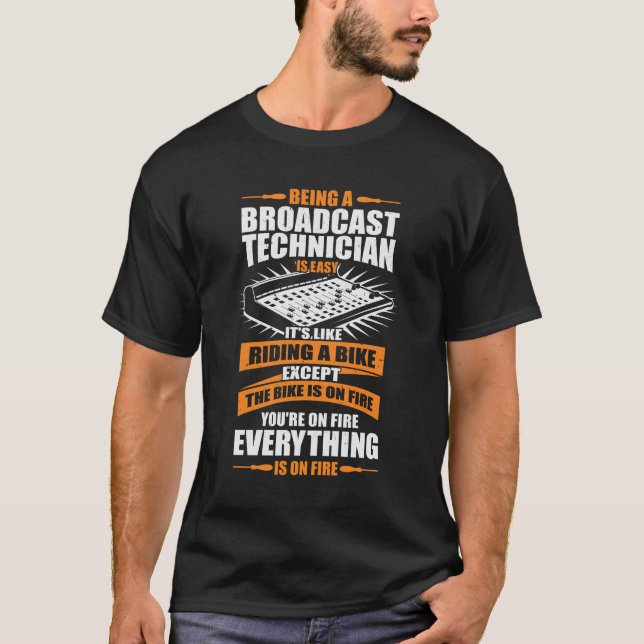 Funny Broadcast Technician Job Engineer Tech Gift T-Shirt (Front)