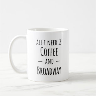 Funny Broadway Gift Mug