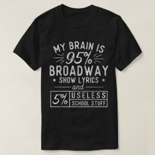 Funny Broadway Musical Theater Design T-Shirt