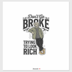 Funny Broke But Rich Vibes Vintage Dog Shirt Desig