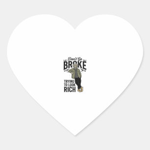 Funny Broke But Rich Vibes Vintage Dog Shirt Desig Heart Sticker