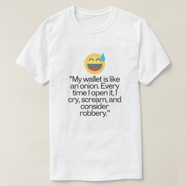 Funny Broke Wallet T-Shirt – Humour for Financial (Design Front)