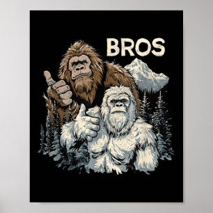 Funny Bros Bigfoot And Yeti Brothers Sasquatch Awe Poster