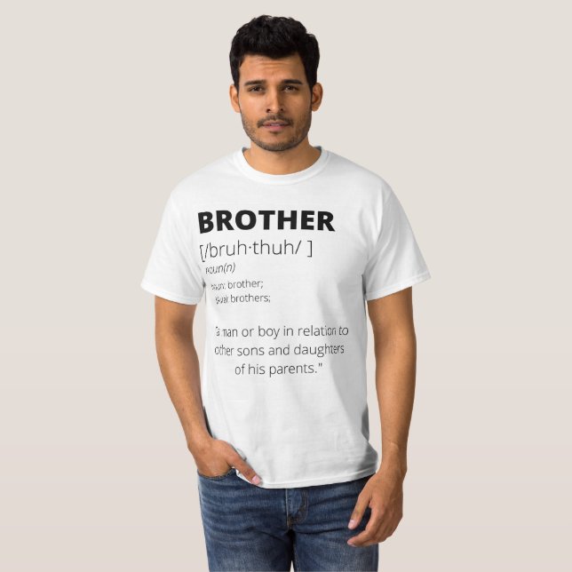  Funny brother gift t-shirt for brothers (Front Full)