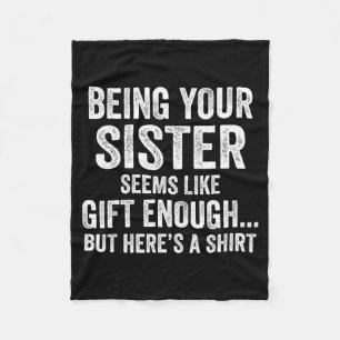 Funny Brother Sarcastic Sibling Humor Quote From S Fleece Blanket