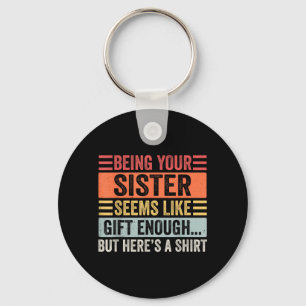Funny Brother Sarcastic Sibling Humour Quote From Key Ring