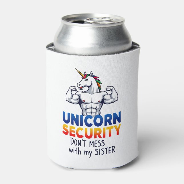 Funny Brother Unicorn Security Dont Mess With My S Can Cooler (Can Front)