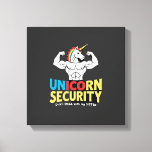 Funny Brother Unicorn Security Dont Mess With My S Canvas Print