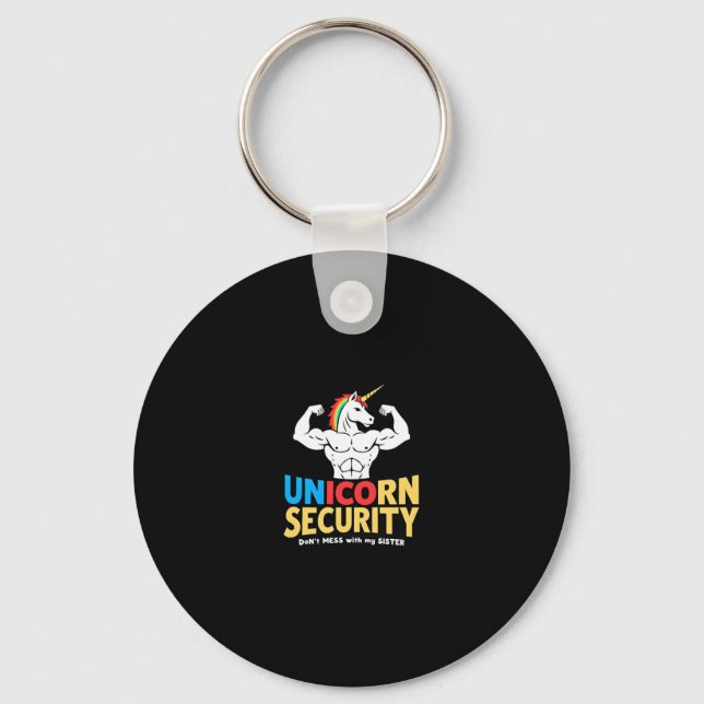Funny Brother Unicorn Security Dont Mess With My S Key Ring (Front)