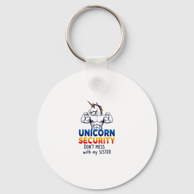 Funny Brother Unicorn Security Dont Mess With My S Key Ring (Front)