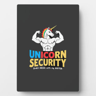 Funny Brother Unicorn Security Dont Mess With My S Plaque