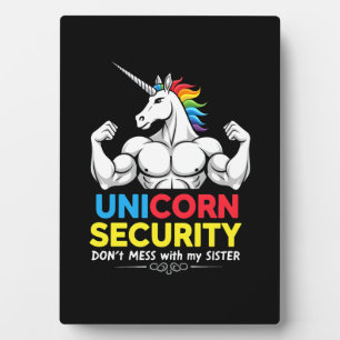 Funny Brother Unicorn Security Dont Mess With My S Plaque