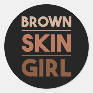 Funny Brown Skin Girl Gift Melanin Queen Juneteent Classic Round Sticker