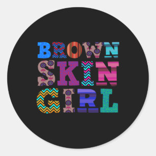 Funny Brown Skin Girl Gift Melanin Queen Juneteent Classic Round Sticker
