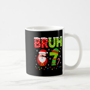 Funny Bruh 67 Six Seven 6 7 Meme Christmas Boys Sa Coffee Mug