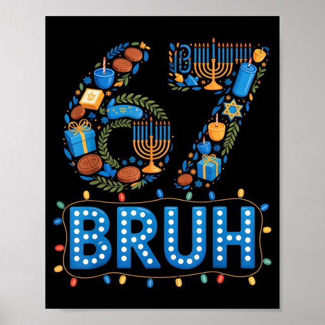 Funny Bruh 67 Six Seven Meme Hanukkah Lights Jewis Poster (Front)