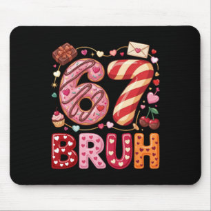 Funny Bruh 67 Six Seven Meme Valentine's Day Boys  Mouse Mat