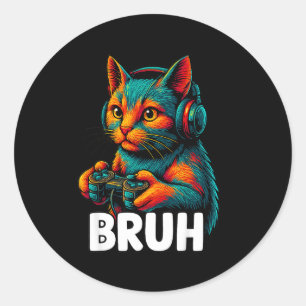 Funny Bruh Cat Gamer Video Games Gaming For Men Bo Classic Round Sticker