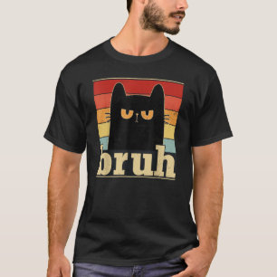 Funny Bruh Cat Meme Shirt for Teens Boys Girls Men