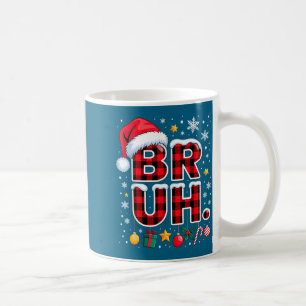 Funny Bruh Christmas Plaid Coffee Mug