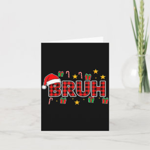 Funny Bruh Christmas Plaid Santa Hat Holiday Xmas  Card