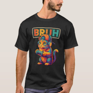 Funny Bruh Gamer Cat Neon Gaming Meme Art T-Shirt