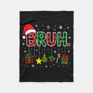 Funny Bruh Red Green Plaid Christmas Pajamas Teens Fleece Blanket