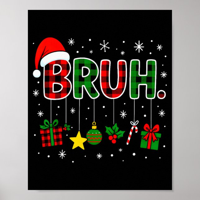 Funny Bruh Red Green Plaid Christmas Pajamas Teens Poster (Front)