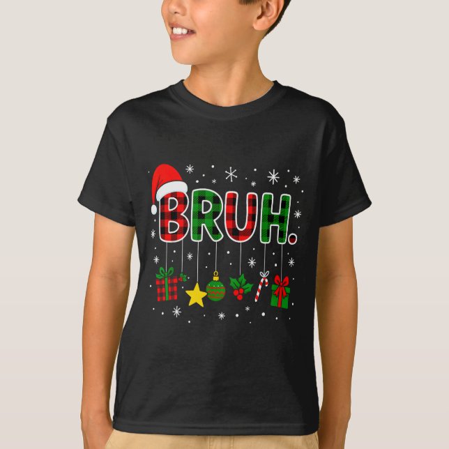 Funny Bruh Red Green Plaid Christmas Pajamas Teens T-Shirt (Front)