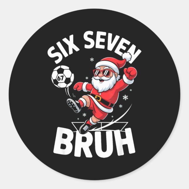 Funny Bruh Soccer Santa 67 Meme Christmas Xmas Paj Classic Round Sticker (Front)