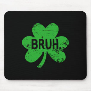 Funny Bruh St Patricks Day Shamrock Leprechaun For Mouse Mat