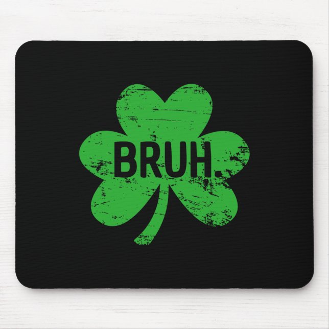 Funny Bruh St Patricks Day Shamrock Leprechaun For Mouse Mat (Front)