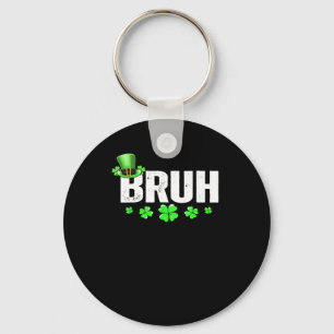 Funny Bruh St Patricks Day Shamrock Leprechaun Hat Key Ring