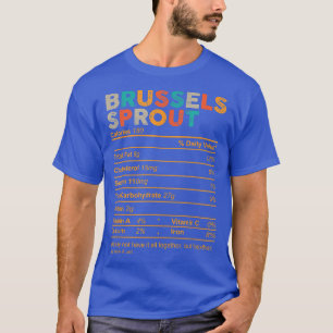 Funny Brussels Sprout Nutrition Facts Thanksgiving T-Shirt