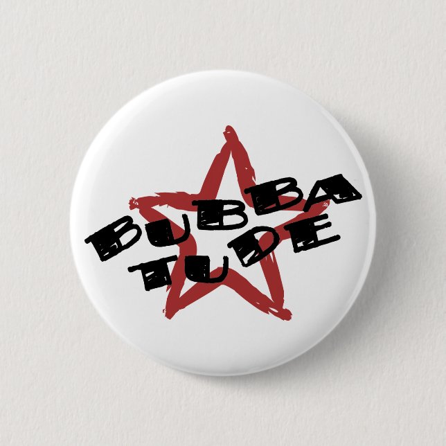 Funny Bubba Attitude 6 Cm Round Badge (Front)