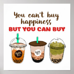 Funny Bubble Tea Boba Lover Can't Buy Happiness Poster