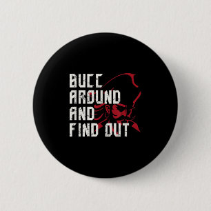 Funny Bucc Around And Find Out Vintage  6 Cm Round Badge