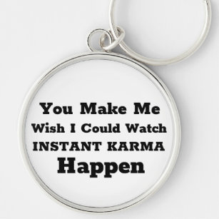 Funny Buddhist Instant Karma Quote Key Ring