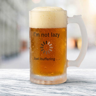 Funny Buffering Quote - Man Cave / Home Bar Frosted Glass Beer Mug