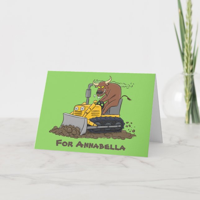 Funny bull driving bulldozer cartoon card (Front)